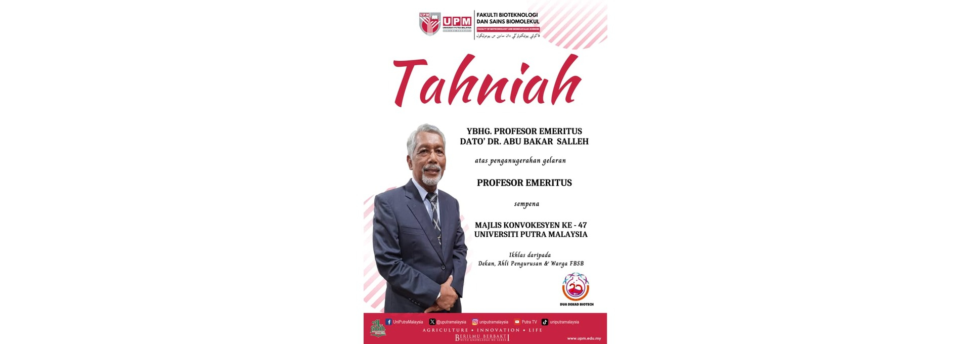 Congratulations on being awarded the title of Prof. Emeritus Dato' Dr. Abu Bakr Saleh